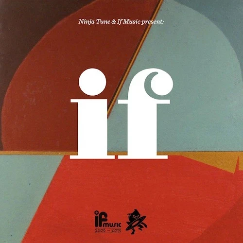 Various - Ninja Tune & If Music Present: If (If Music Is 10) (2LP) Various - Ninja Tune & If Music Present: If (If Music Is 10) (2LP)