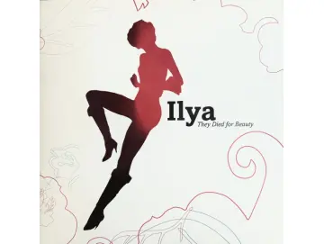 Ilya - They Died For Beauty (LP)